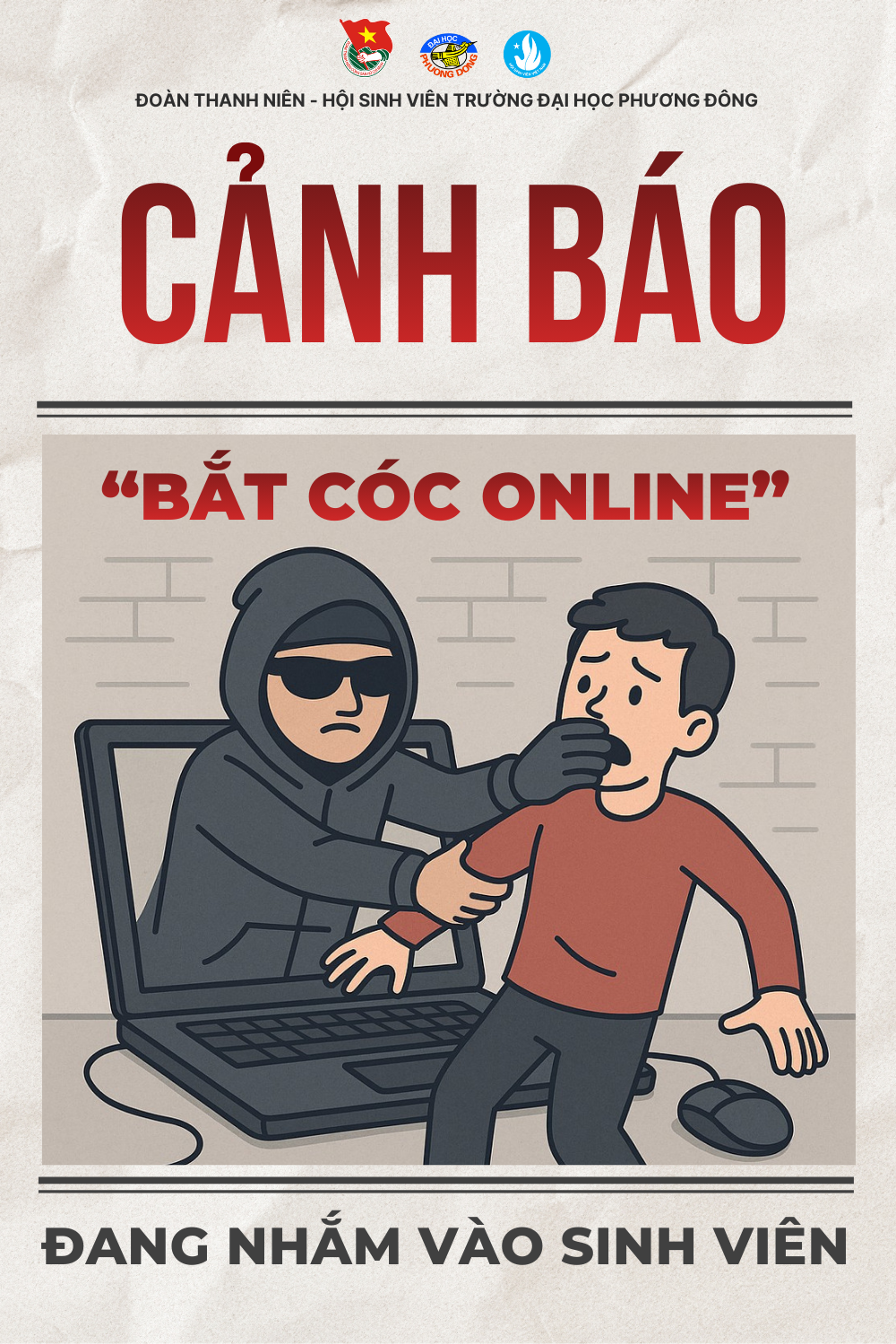 CẢNH GIÁC THỦ ĐOẠN LỪA ĐẢO “BẮT CÓC ONLINE” ĐỐI VỚI SINH VIÊN