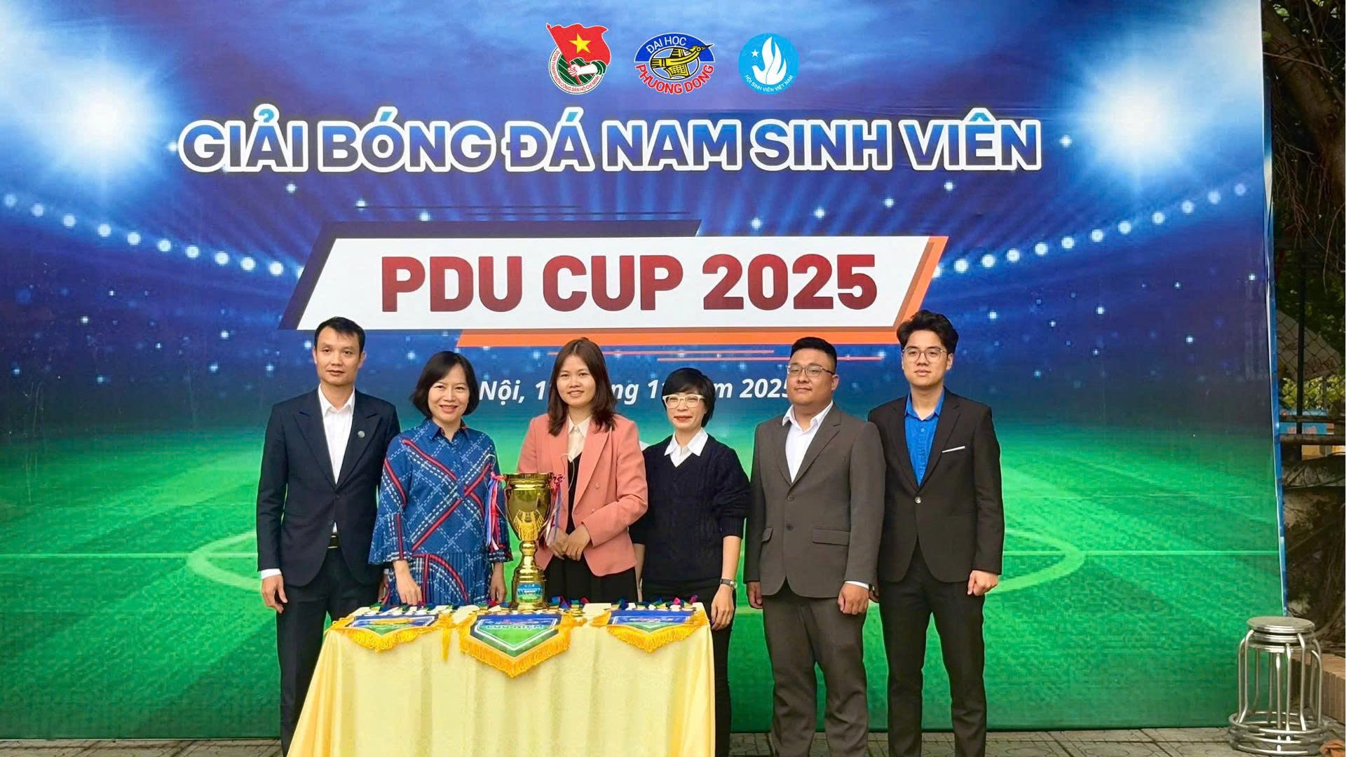 LỄ KHAI MẠC GIẢI BÓNG ĐÁ NAM SINH VIÊN PDU CUP 2025
