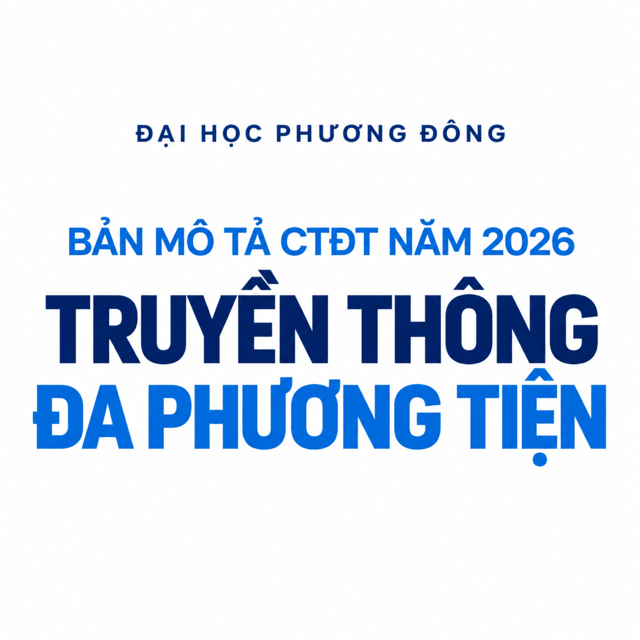BẢN MÔ TẢ CHƯƠNG TRÌNH ĐÀO TẠO NGÀNH TRUYỀN THÔNG ĐA PHƯƠNG TIỆN NĂM 2026