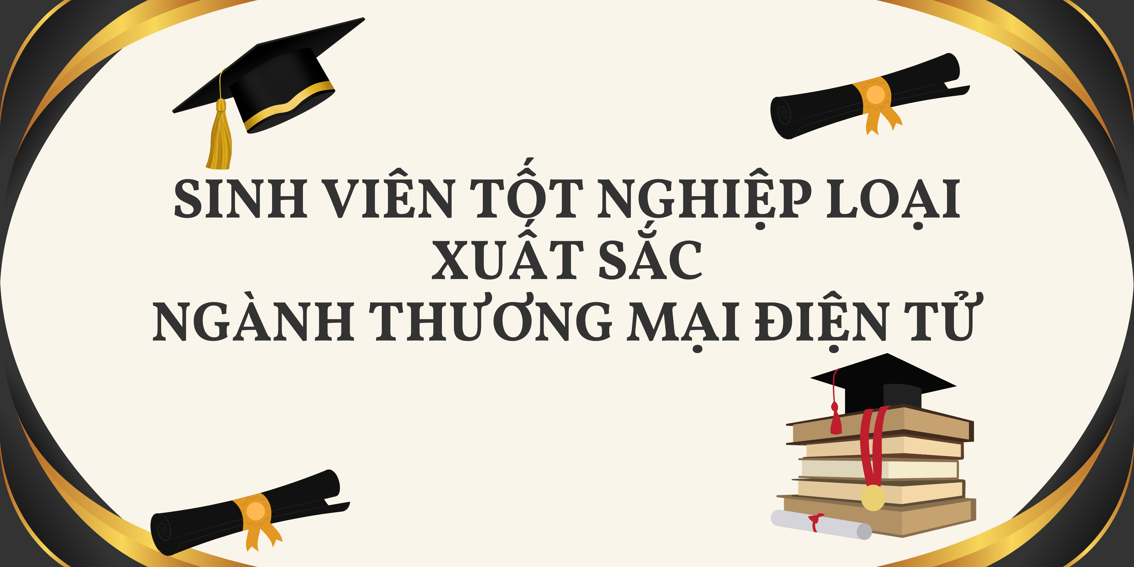 Tôn vinh sinh viên tốt nghiệp xuất sắc ngành Thương mại điện tử