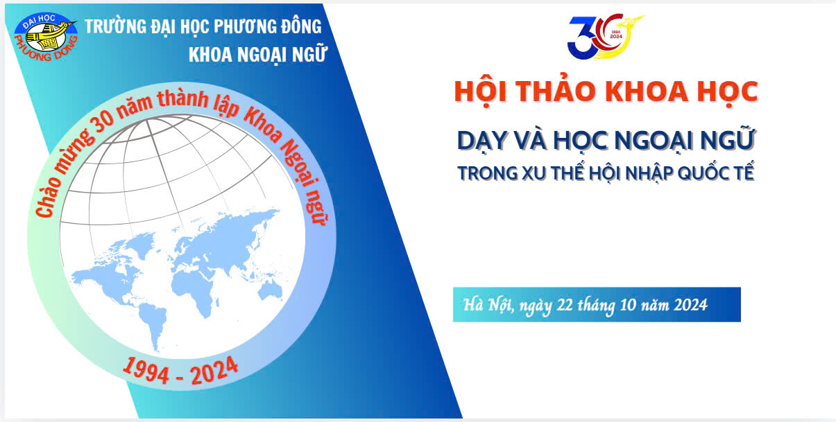 HỘI THẢO KHOA HỌC - DẠY VÀ HỌC NGOẠI NGỮ TRONG XU THẾ HỘI NHẬP QUỐC TẾ